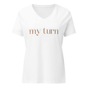 Women’s relaxed v-neck t-shirt "My Turn"