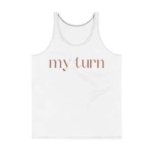 Unisex Tank Top "My turn"